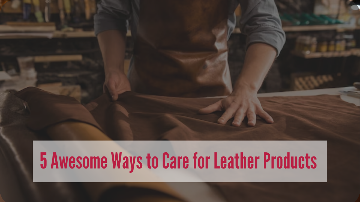 leather product care